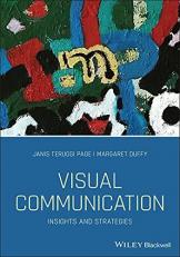 Visual Communication : Insights and Strategies 