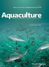 Aquaculture : Farming Aquatic Animals and Plants 3rd