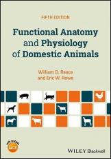 Functional Anatomy and Physiology of Domestic Animals 5th