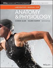 Anatomy and Physiology, Laboratory Manual 6th
