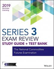 Wiley Series 3 Securities Licensing Exam Review 2019 + Test Bank : The National Commodities Futures Examination