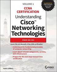 Understanding Cisco Networking Technologies, Volume 1 : Exam 200-301 