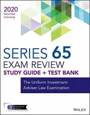 Wiley Series 65 Securities Licensing Exam Review 2020 + Test Bank : The Uniform Investment Adviser Law Examination 