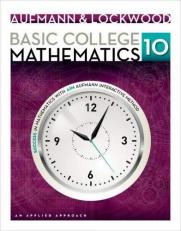 Basic College Mathematics : An Applied Approach 10th