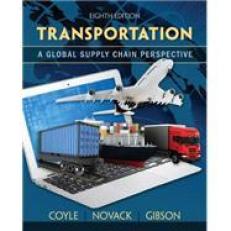 Transportation : A Global Supply Chain Perspective 8th