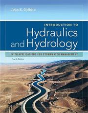 Introduction to Hydraulics and Hydrology : With Applications for Stormwater Management 4th