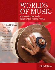 Worlds of Music : An Introduction to the Music of the World's Peoples 6th
