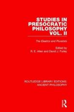 Studies in Presocratic Philosophy Volume 2 : The Eleatics and Pluralists 