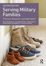 Serving Military Families : Theories, Research, and Application 2nd
