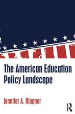 The American Education Policy Landscape 