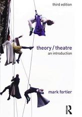 Theory/Theatre : An Introduction 3rd