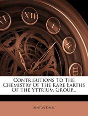 Contributions to the Chemistry of the Rare Earths of the Yttrium Group... 