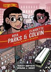 History Comics: Rosa Parks and Claudette Colvin : Civil Rights Heroes 
