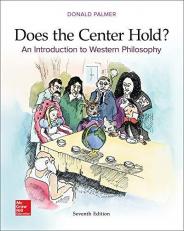 LooseLeaf Does the Center Hold? an Introduction to Western Philosophy 7th
