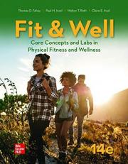 LooseLeaf for Fit & Well: Core Concepts and Labs in Physical Fitness and Wellness 14th