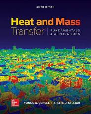 Loose Leaf for Heat and Mass Transfer: Fundamentals and Applications 6th