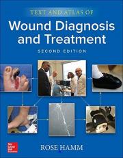 Text and Atlas of Wound Diagnosis and Treatment, Second Edition