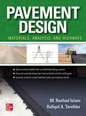 Pavement Design: Materials, Analysis, and Highways 