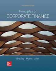 Loose-Leaf for Principles of Corporate Finance 13th