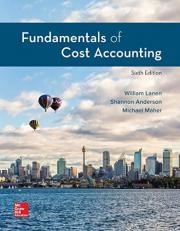 Loose-Leaf for Fundamentals of Cost Accounting 6th