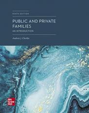 Public and Private Families: An Introduction 9th