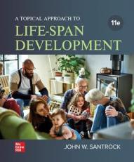 Loose Leaf for a Topical Approach to Life-Span Development 11th