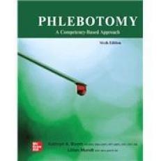 Phlebotomy: a Competency Based Approach 6th
