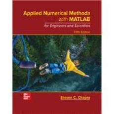 Applied Numerical Methods with MATLAB for Engineers and Scientists 