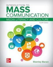 Introduction to Mass Communication : Media Literacy and Culture 