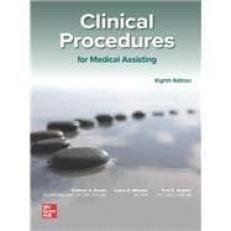 Medical Assisting: Clinical Procedures 8th
