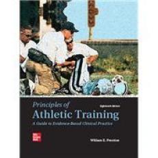 Principles of Athletic Training : A Guide to Evidence-Based Clinical Practice 