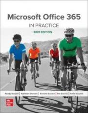 Microsoft Office 365: A Skills Approach, 2021 Edition 1st