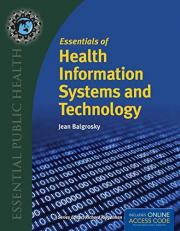Essentials of Health Information Systems and Technology with Access 