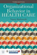 Organizational Behavior in Health Care with Access 3rd