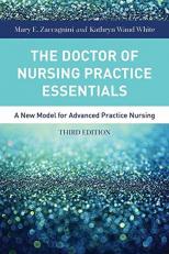 The Doctor of Nursing Practice Essentials : A New Model for Advanced Practice Nursing 3rd