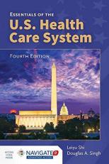 Essentials of the U. S. Health Care System with Access 4th