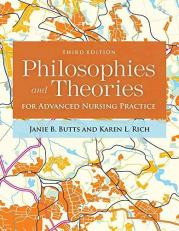 Philosophies and Theories for Advanced Nursing Practice 3rd