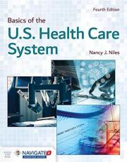 Basics of the U. S. Health Care System with Access 4th