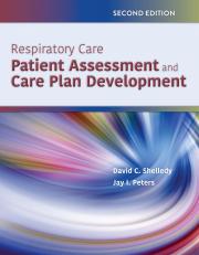 Respiratory Care: Patient Assessment and Care Plan Development 2nd
