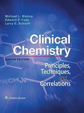 Clinical Chemistry: Principles, Techniques, and Correlations with Navigate 2 Advantage Access with Access Package