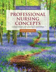 Professional Nursing Concepts: Competencies for Quality Leadership 5th