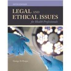Legal and Ethical Issues for Health Professionals - Text Only 5th