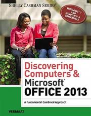 Discovering Computers and MicrosoftOffice 2013 : A Fundamental Combined Approach 