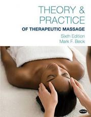 Theory and Practice of Therapeutic Massage, 6th Edition (Softcover)