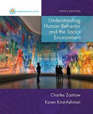 Empowerment Series: Understanding Human Behavior and the Social Environment 10th
