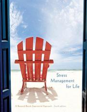 Stress Management for Life : A Research-Based Experiential Approach 4th