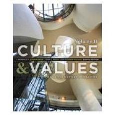 Culture and Values: A Survey of the Western Humanities, Volume 2, 8th Edition