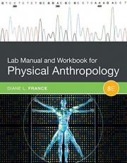 Lab Manual and Workbook for Physical Anthropology 8th
