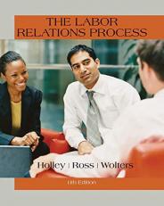 The Labor Relations Process 11th