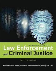 Introduction to Law Enforcement and Criminal Justice 12th